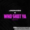 Jadakiss - Who Shot Ya (Freestyle) - Single