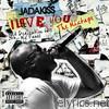 Jadakiss - I Love You (A Dedication to My Fans) - The Mixtape