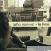 Jafia Namuel - In Time