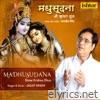 Madhusudana-Shree Krishna Dhun