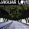 Jaguar Love - Take Me to the Sea