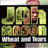 Jah Mason - Wheat & Tears