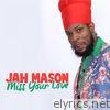 Jah Mason Miss Your Love - EP