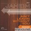 Ain't Leavin Without You - EP