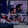 Jahoo - Dreaming In Sorrows - Single