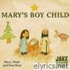 Mary's Boy Child - Single
