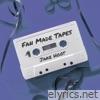 Fan Made Tapes - EP
