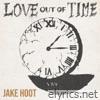 Jake Hoot - Love Out of Time - EP