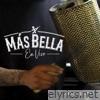 Más Bella (En Vivo) - Single