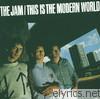 Jam - This Is the Modern World (Remastered Version)