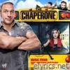 WWE - The Chaperone (Music from the Motion Picture)