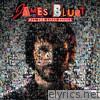 James Blunt - All the Lost Souls