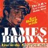 Get Down With James Brown: Live At the Apollo, Vol. IV