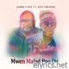 Mwen Malad Pou Ou (feat. Ken Serious) - Single