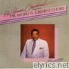 James Cleveland - Sings With the World's Greatest Choirs