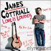 James Cottriall - Love Is Louder