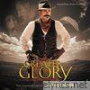 For Greater Glory: The True Story of Cristiada (Original Motion Picture Soundtrack)