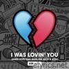James Hype - I was Lovin' You (feat. Dots Per Inch & Ayak) [VIP Mix] - Single