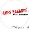 James Kakande - Vocal Selection