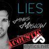 James Maslow - Lies (Acoustic) [feat. Unlike Pluto] - Single
