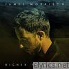 James Morrison - Higher Than Here (Deluxe)