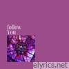 Follow You - Single