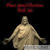 Please Spend Christmas with Me - Single