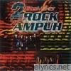 2 Hits Maker Super Rock Ampuh - EP
