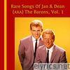 Rare Songs of Jan & Dean (AKA) The Barons, Vol. 1