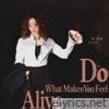 Do What Makes You Feel Alive - Single