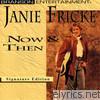 Janie Fricke - Now & Then