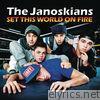 Janoskians - Set This World On Fire - Single