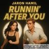 Runnin' after You - Single