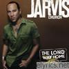Jarvis Church - The Long Way Home (Bonus Track Version)