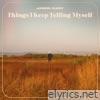 Things I Keep Telling Myself - Single