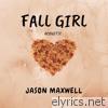 Fall Girl (Acoustic) [Acoustic] - Single