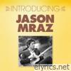 Introducing... Jason Mraz - EP