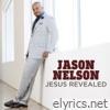 Jason Nelson - Jesus Revealed (With Booklet)
