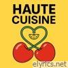 Haute Cuisine - Single
