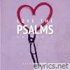 Love the Psalms, Volume 3