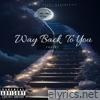 Way Back To You - EP