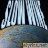 Slow Wine - Single