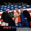 Jay & The Americans - 'til The End Of Time