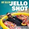 Jello Shot - Single