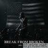 Break from Broken - Single