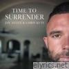 Time To Surrender (feat. Chris Kuti) - Single