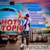 Hot Topic - Single