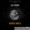 Jay Burna - Burna's World