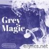 Grey Magic - Single