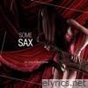 Some Sax (feat. Bruno Soares Sax) - Single